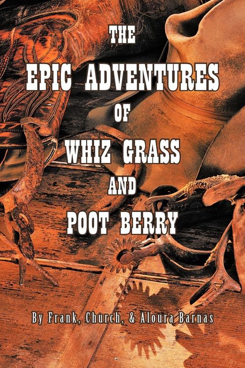 Produktbild: The Epic Adventures of Whiz Grass and Poot Berry