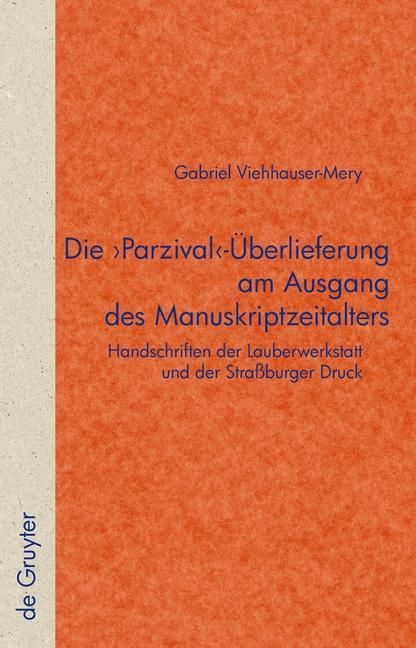 Produktbild: Die 'Parzival'-&Uuml;berlieferung am Ausgang des Manuskriptzeitalters