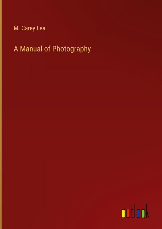 Produktbild: A Manual of Photography
