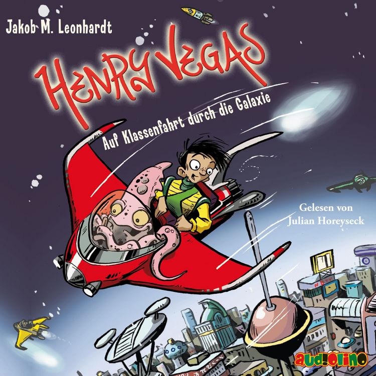 Produktbild: Henry Vegas - Auf Klassenfahrt durch die Galaxie
