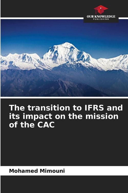 Produktbild: The transition to IFRS and its impact on the mission of the CAC