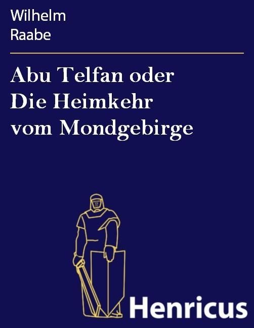 Produktbild: Abu Telfan oder Die Heimkehr vom Mondgebirge