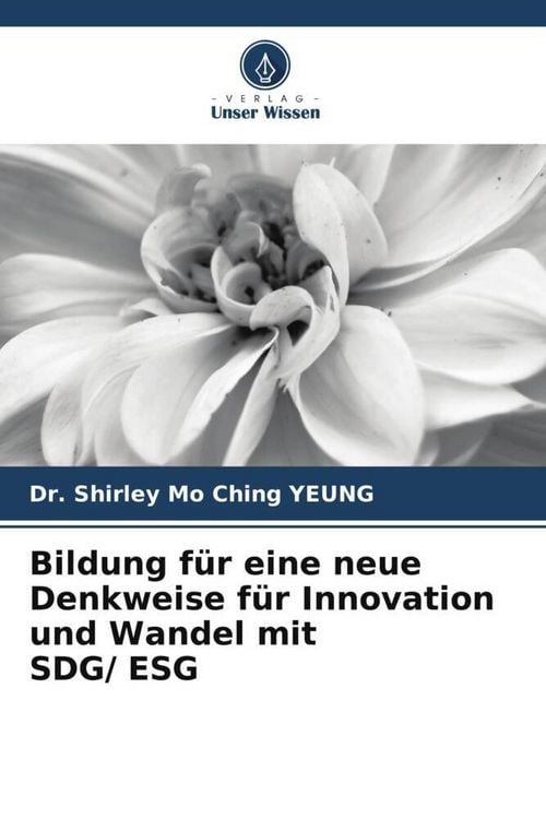 Produktbild: Bildung f&uuml;r eine neue Denkweise f&uuml;r Innovation und Wandel mit SDG/ ESG