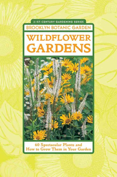 Produktbild: Wildflower Gardens: 60 Spectacular Plants and How to Grow Them in Your Garden