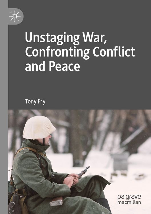 Produktbild: Unstaging War, Confronting Conflict and Peace