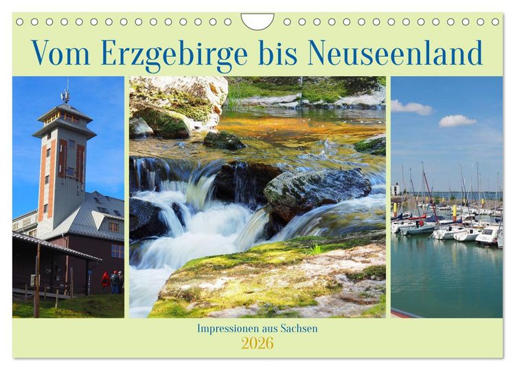Produktbild: Vom Erzgebirge bis Neuseenland - Impressionen aus Sachsen (Wandkalender 2026 DIN A4 quer), CALVENDO Monatskalender