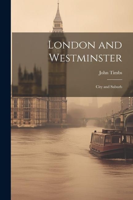 Produktbild: London and Westminster: City and Suburb
