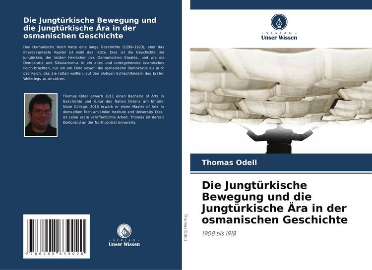 Produktbild: Die Jungt&uuml;rkische Bewegung und die Jungt&uuml;rkische &Auml;ra in der osmanischen Geschichte