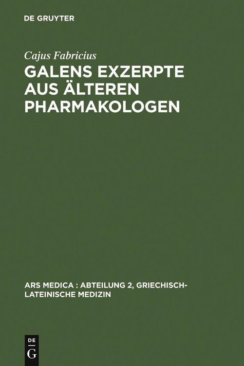 Produktbild: Galens Exzerpte aus &auml;lteren Pharmakologen
