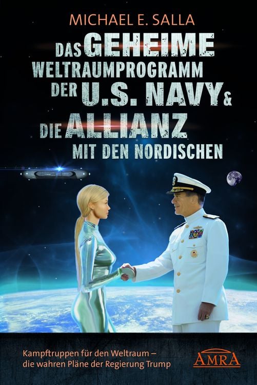 Produktbild: Das Geheime Weltraumprogramm der U.S. Navy & Die Allianz mit den Nordischen