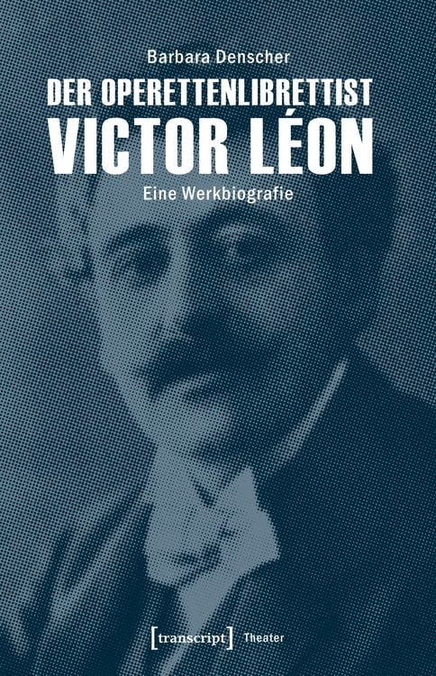 Produktbild: Der Operettenlibrettist Victor L&eacute;on