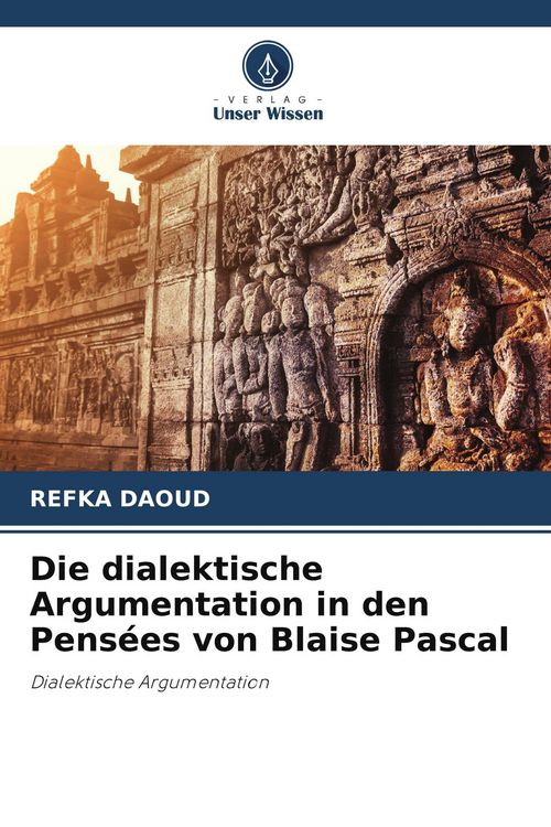 Produktbild: Die dialektische Argumentation in den Pens&eacute;es von Blaise Pascal