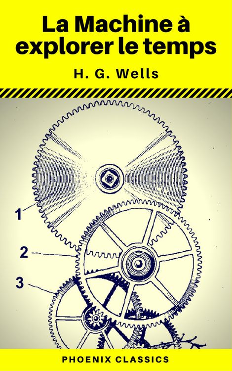 Produktbild: La Machine &agrave; explorer le temps (Phoenix Classics)
