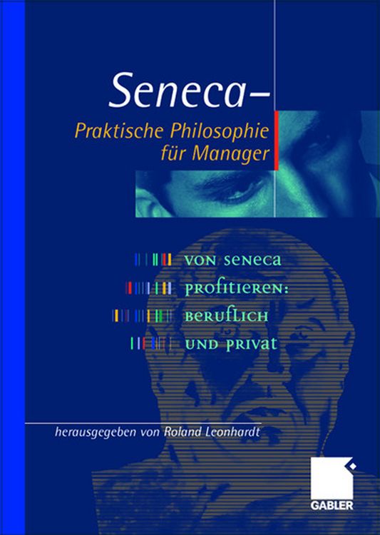 Produktbild: Seneca - Praktische Philosophie f&uuml;r Manager