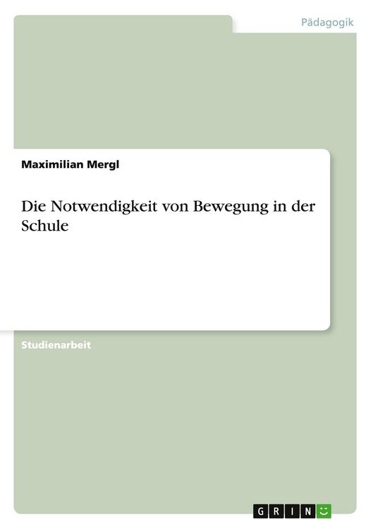 Produktbild: Die Notwendigkeit von Bewegung in der Schule