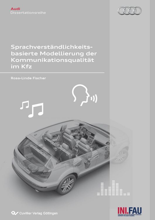 Produktbild: Sprachverst&auml;ndlichkeitsbasierte Modellierung der Kommunikationsqualit&auml;t im Kfz
