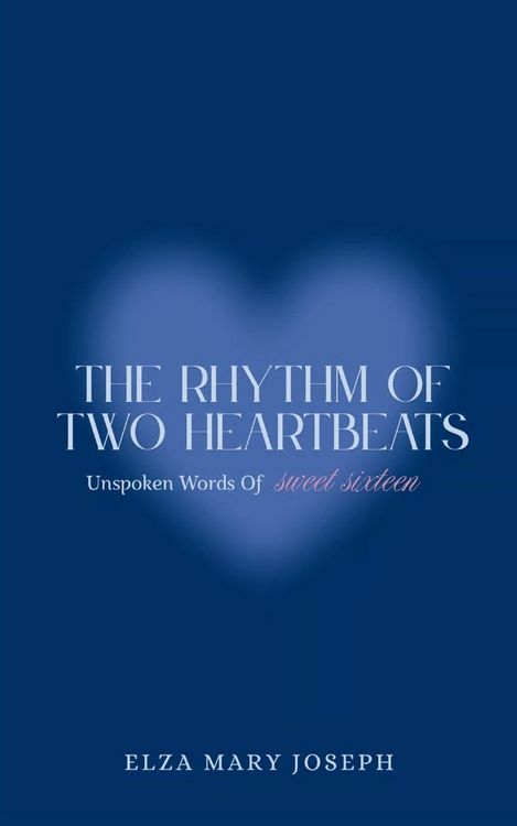 Produktbild: The Rhythm Of Two Heartbeats Unspoken Words Of Sweet Sixteen