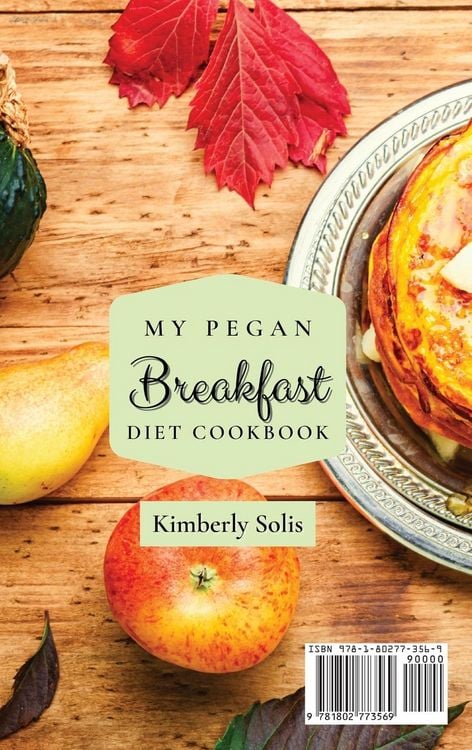 Produktbild: My Pegan Breakfast Diet Cookbook