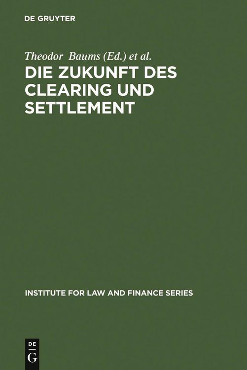 Produktbild: Die Zukunft des Clearing und Settlement