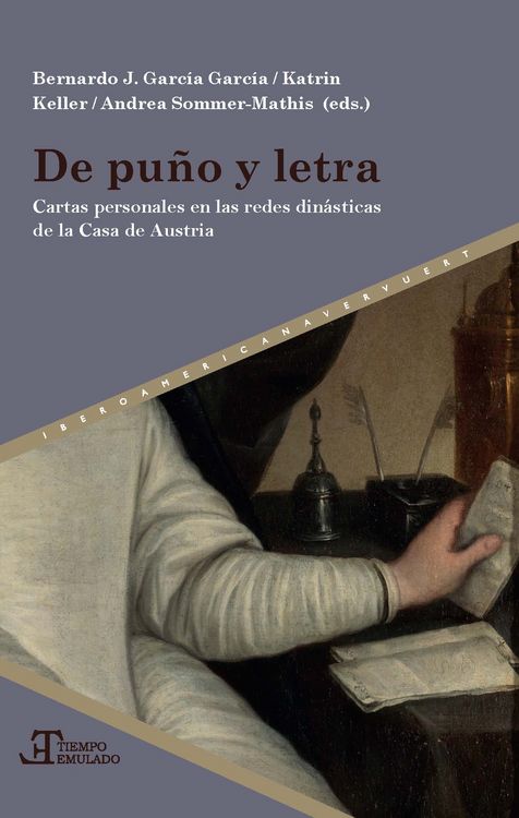 Produktbild: De pu&ntilde;o y letra: cartas personales en las redes din&aacute;sticas de la Casa de Austria