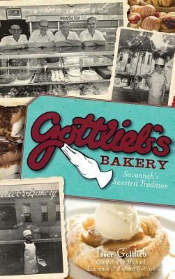 Produktbild: Gottlieb's Bakery: Savannah's Sweetest Tradition
