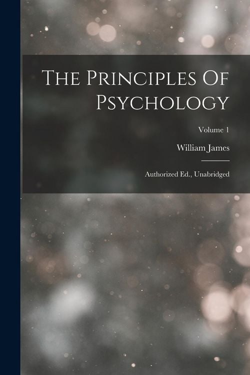 Produktbild: The Principles Of Psychology: Authorized Ed., Unabridged; Volume 1