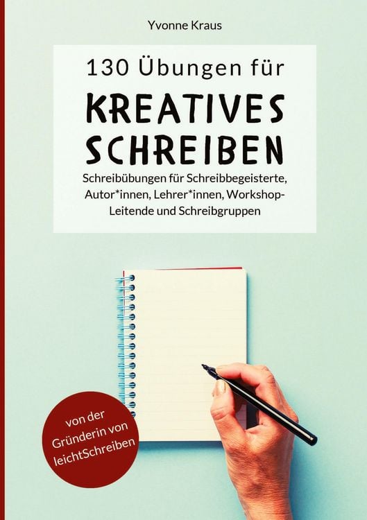 Produktbild: 130 &Uuml;bungen f&uuml;r Kreatives Schreiben: