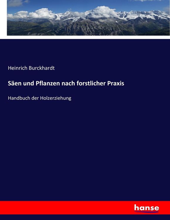 Produktbild: S&auml;en und Pflanzen nach forstlicher Praxis