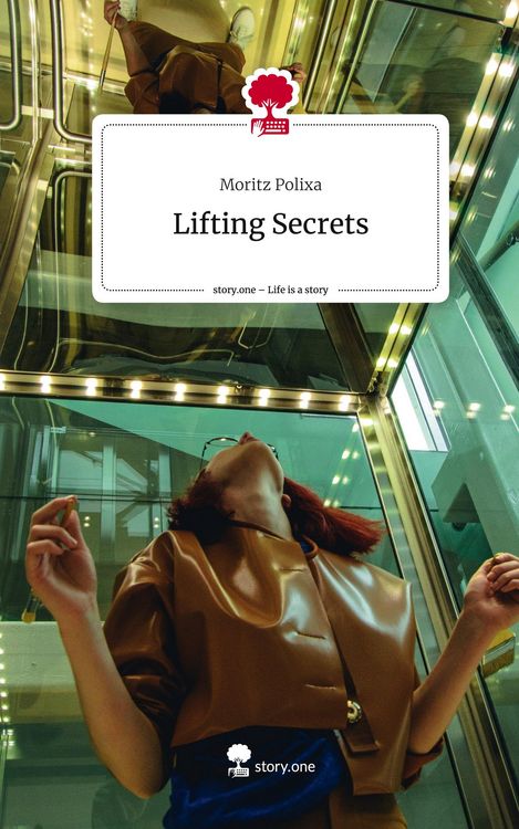 Produktbild: Lifting Secrets. Life is a Story - story.one