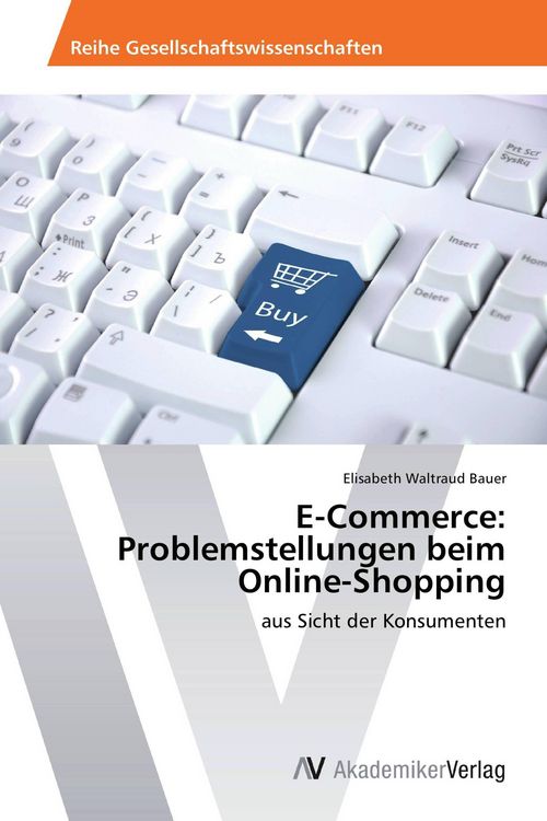 Produktbild: E-Commerce: Problemstellungen beim Online-Shopping