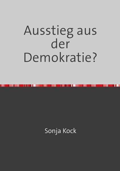 Produktbild: Ausstieg aus der Demokratie?