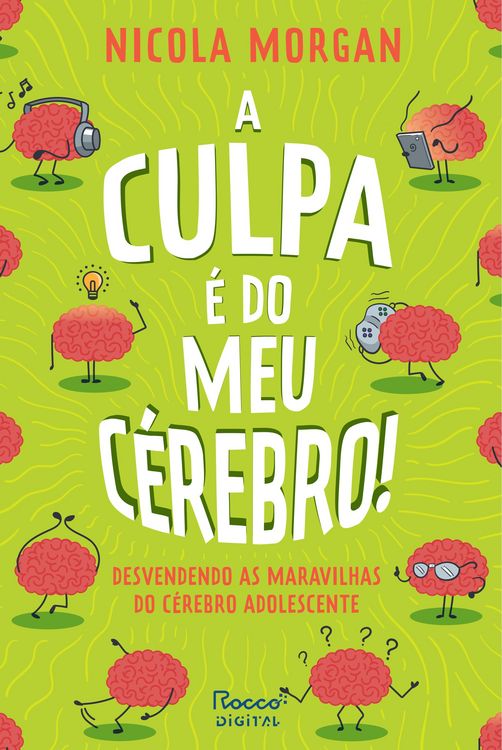 Produktbild: A culpa &eacute; do meu c&eacute;rebro!
