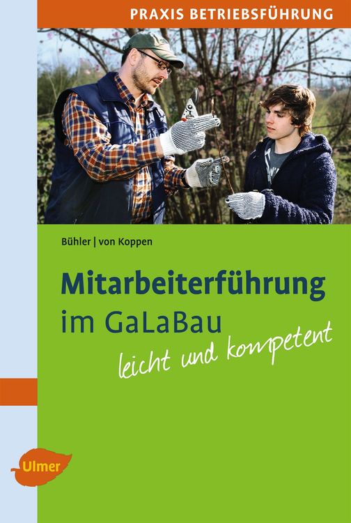 Bild vom Artikel Mitarbeiterführung im GaLaBau vom Autor Albrecht Bühler