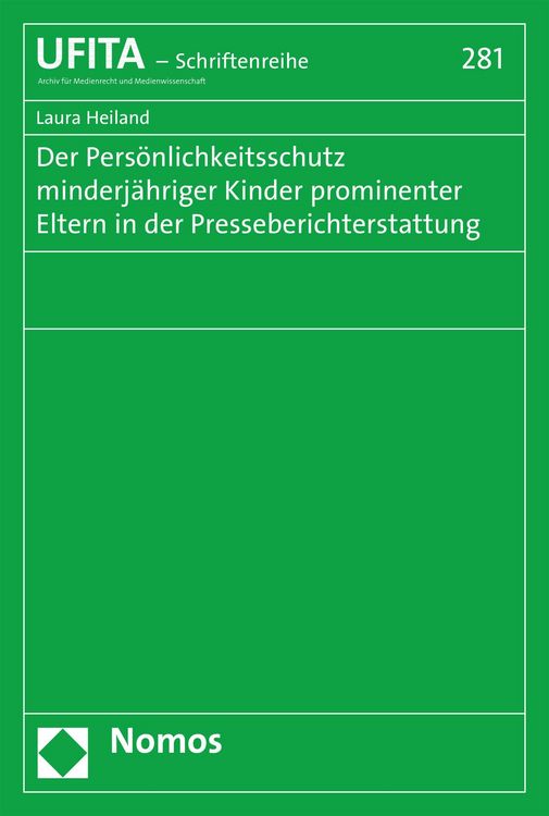 Produktbild: Der Pers&ouml;nlichkeitsschutz minderj&auml;hriger Kinder prominenter Eltern in der Presseberichterstattung