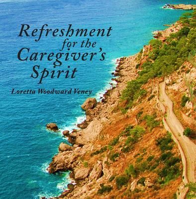 Produktbild: Refreshment for the Caregiver's Spirit