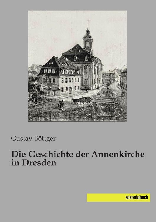 Produktbild: Die Geschichte der Annenkirche in Dresden