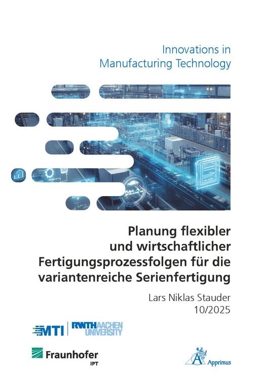 Produktbild: Planung flexibler und wirtschaftlicher Fertigungsprozessfolgen f&uuml;r die variantenreiche Serienfertigung