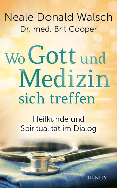 Produktbild: Wo Gott und Medizin sich treffen