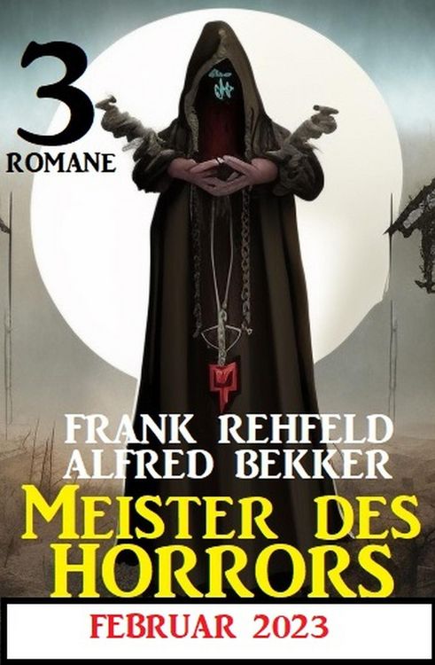 Produktbild: Meister des Horrors Februar 2023: 3 Romane