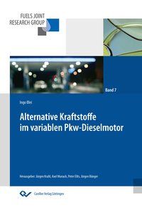 Produktbild: Alternative Kraftstoffe im variablen Pkw-Dieselmotor