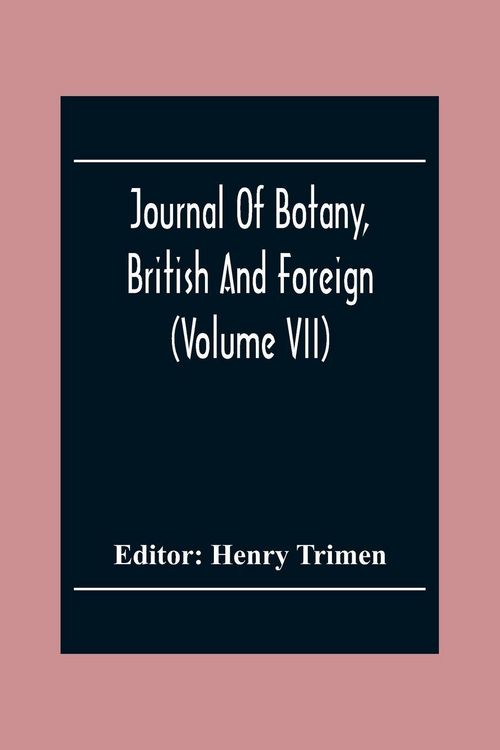 Produktbild: Journal Of Botany, British And Foreign (Volume Vii)