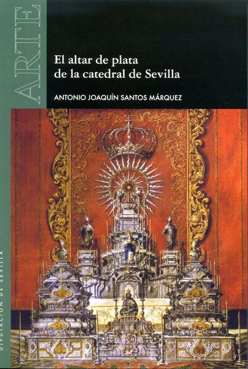 Produktbild: El altar de plata de la catedral de Sevilla