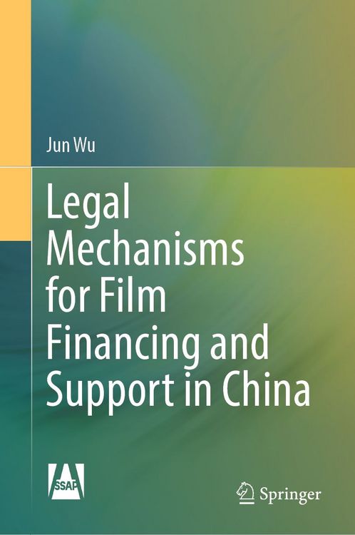 Produktbild: Legal Mechanisms for Film Financing and Support in China