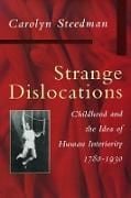 Produktbild: Strange Dislocations: Childhood and the Idea of Human Interiority