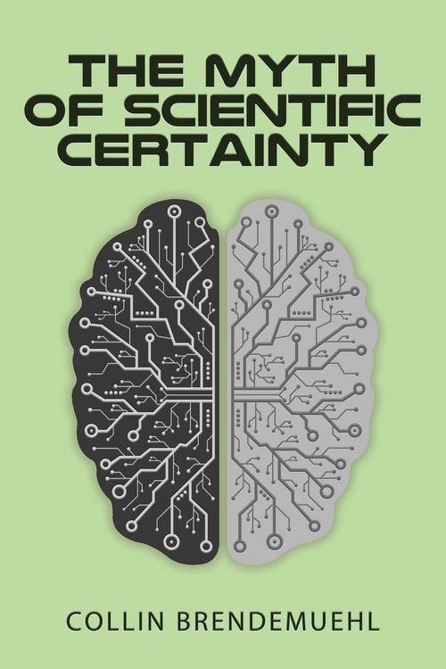 Produktbild: The Myth of Scientific Certainty
