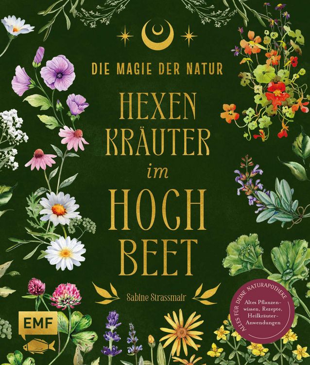 Produktbild: Die Magie der Natur: Hexenkr&auml;uter im Hochbeet