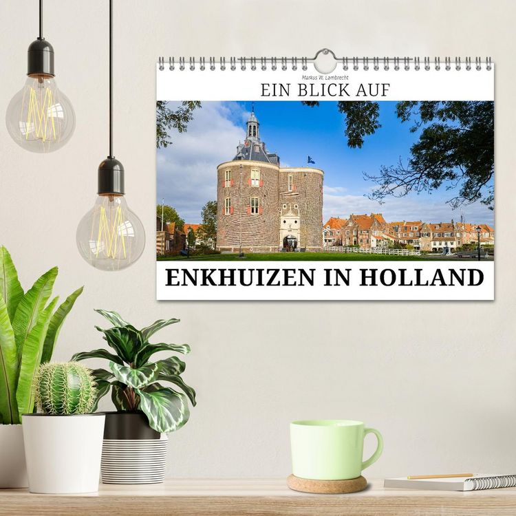Produktbild: Ein Blick auf Enkhuizen in Holland (Wandkalender 2026 DIN A4 quer), CALVENDO Monatskalender