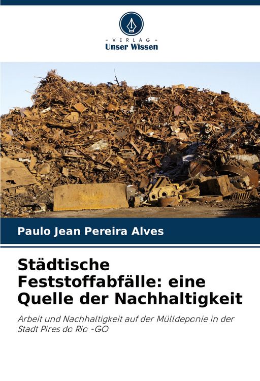 Produktbild: St&auml;dtische Feststoffabf&auml;lle: eine Quelle der Nachhaltigkeit