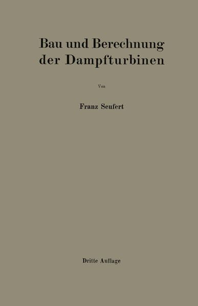 Produktbild: Bau und Berechnung der Dampfturbinen