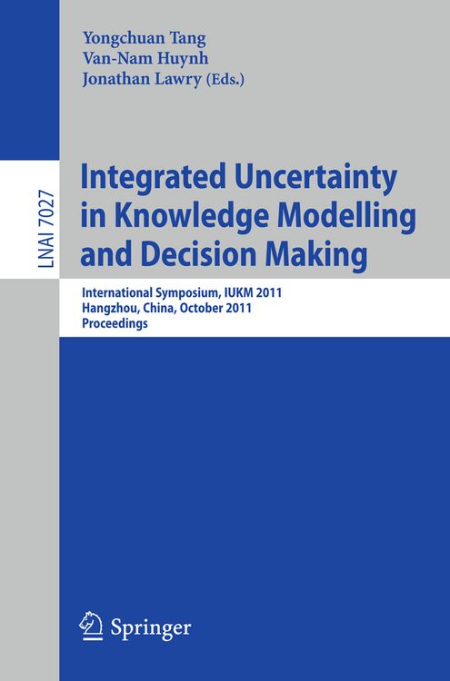 Produktbild: Integrated Uncertainty in Knowledge Modelling and Decision Making